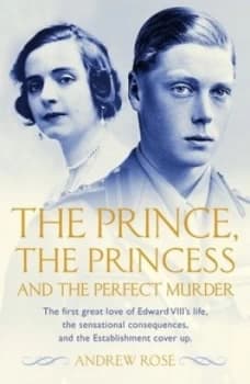 The Prince the Princess and the Perfect Murder by Andrew Rose Book