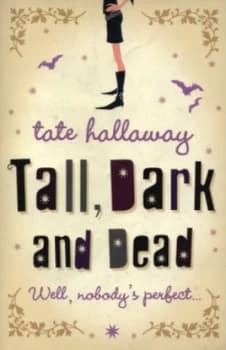 Tall Dark and Dead by Tate Hallaway Paperback