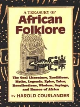 A Treasury of African Folklore by Harold Courlander Paperback