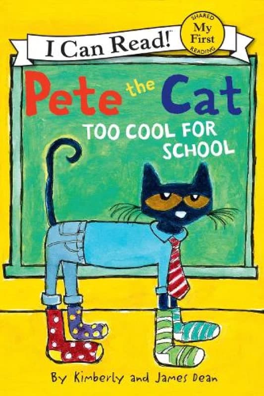 Pete the Cat Too Cool for School by James Dean Book