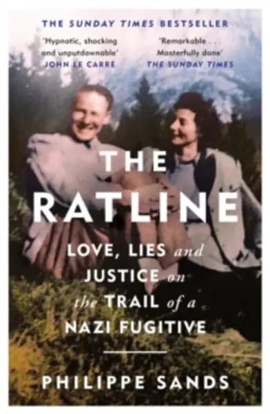 ratline love lies and justice on the trail of a fugitive 9781474608145