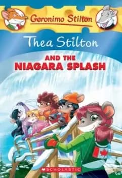 Thea Stilton and the Niagara Splash (Thea Stilton #27) by Thea Stilton
