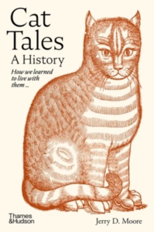 Cat Tales. Hardback. By Jerry D Moore Books