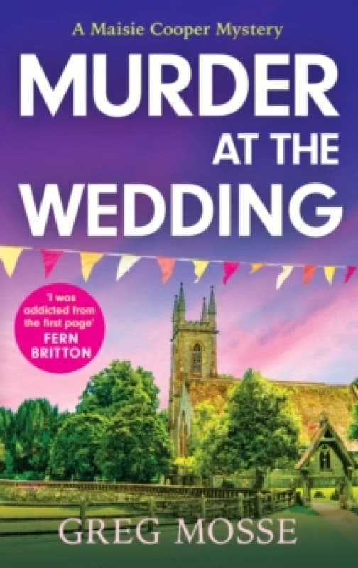 Murder at the Wedding : A gripping and addictive British cozy murder mystery Paperback / softback