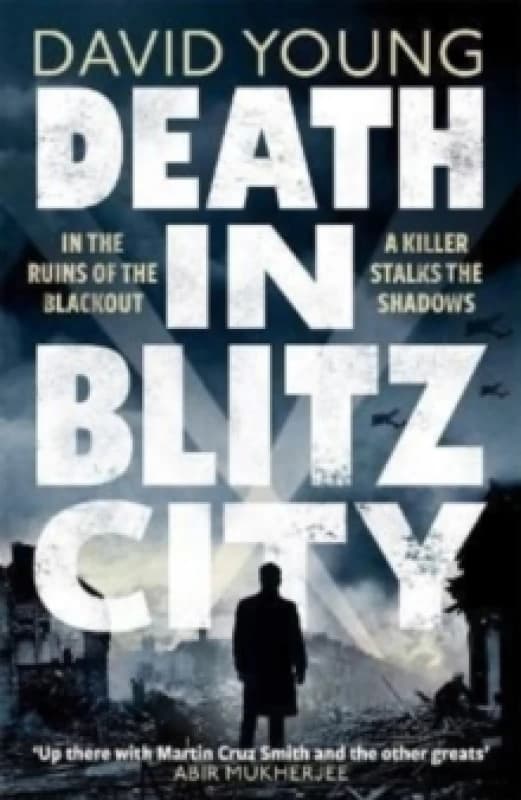 Death in Blitz City : The brilliant WWII crime thriller from the author of Stasi Child Paperback / softback