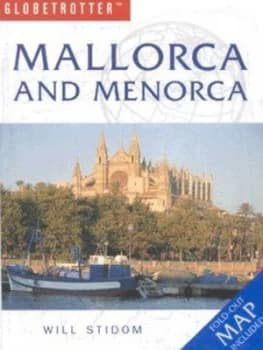 Mallorca and Menorca by Will Stidom Paperback