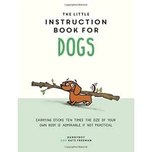 The Little Instruction Book for Dogs Hardback 2018