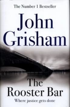 The Rooster Bar by John Grisham Hardback