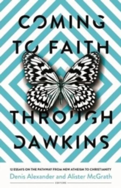 Coming to Faith Through Dawkins. Paperback. By Denis Alexander, Alister E McGrath Books