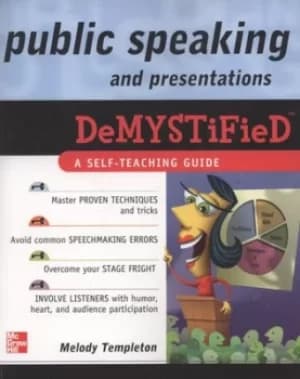 Public speaking and presentations demystified by Melody Templeton