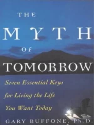 The myth of tomorrow by Gary Buffone