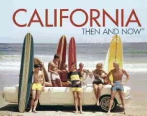 california then and nowr people and places