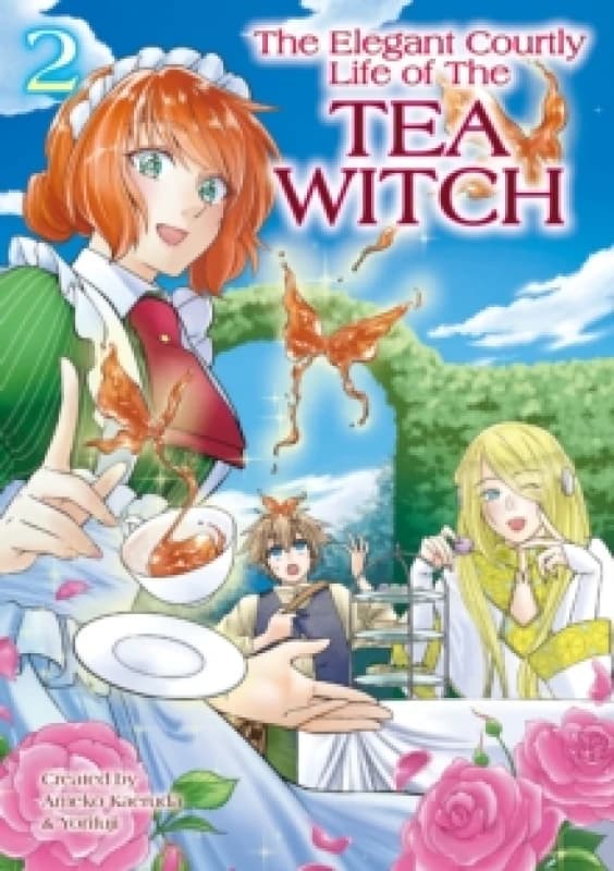 The Elegant Courtly Life of the Tea Witch Vol. 2 Paperback / softback
