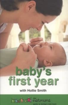 Babys First Year by Netmums Paperback
