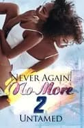 never again no more 2 getting back to me