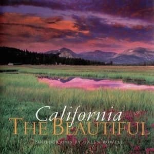 California the Beautiful by Galen a Rowell and Peter Beren Hardback