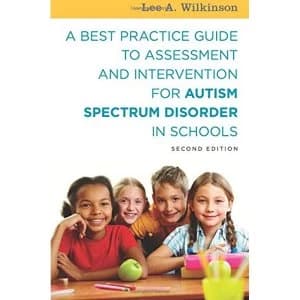 A Best Practice Guide to Assessment and Intervention for Autism and Asperger Syndrome in Schools by Lee Wilkinson (Paperback,...