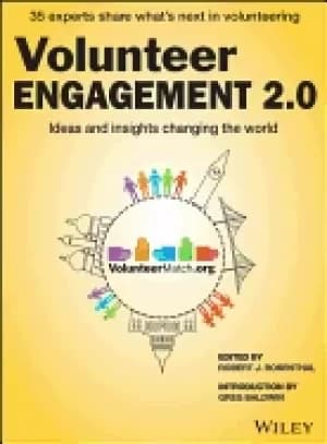 volunteer engagement 20 ideas and insights changing the world