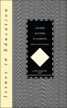 Gender Matters in Schools by John Darling and Anthony Glendinning Paperback