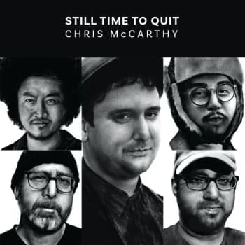 Chris McCarthy - Still Time To Quit Vinyl