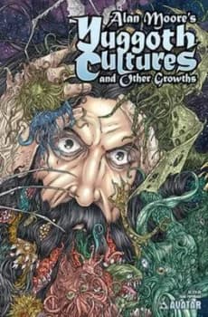 Alan Moores Yuggoth Cultures by Alan Moore Paperback