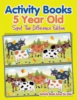 Activity Books 5 Year Old Spot The Difference Edition by Activity Book Zone for Kids