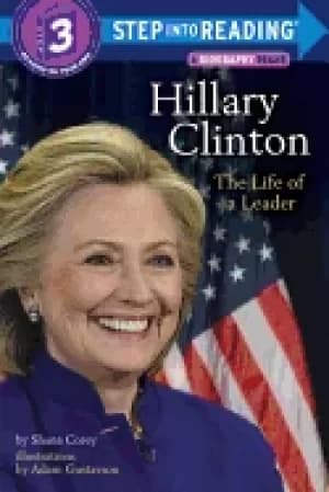 hillary clinton the life of a leader