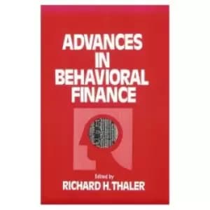 Advances in Behavioral Finance by Richard H. Thaler