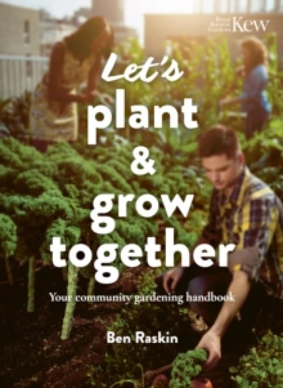 Let's Plant & Grow Together. Paperback. By Ben Raskin Books