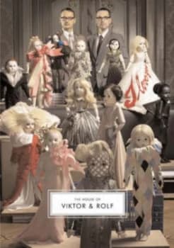 The House of Viktor and Rolf by Caroline Evans and Susannah Frankel and Jane Alison and Ariella Yedgar and Barbican Art Gallery Book