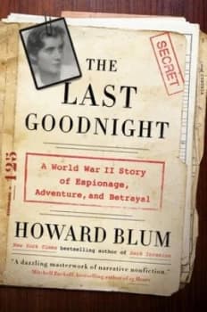 The Last Goodnight by Howard Blum Hardback