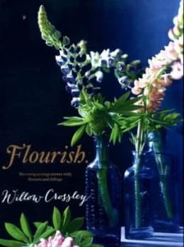 Flourish by Willow Crossley Hardback