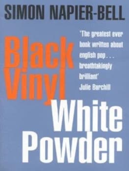 Black Vinyl White Powder by Simon Napier-Bell Paperback