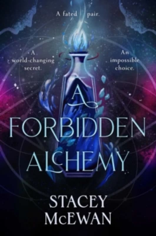 A Forbidden Alchemy : an exhilarating slow burn romantasy of first loves and betrayals Hardback