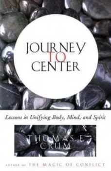 Journey to Center by Thomas Crum Book