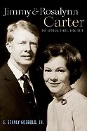 jimmy and rosalynn carter the georgia years 1924 1974