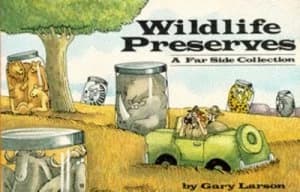 Wildlife Preserves by Gary Larson Paperback