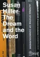 susan hiller the dream and the word