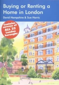 Buying or Renting a Home in London by David Hampshire and Sue Harris Paperback