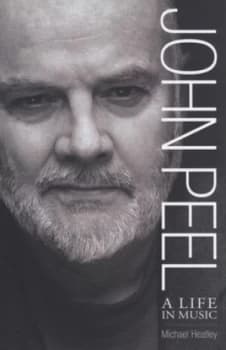 John Peel by Michael Heatley Hardback
