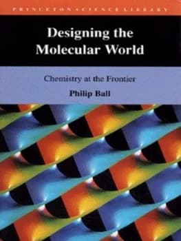 Designing the Molecular World by Philip Ball Paperback