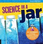 science in a jar 35 experiments in biology chemistry weather the environmen