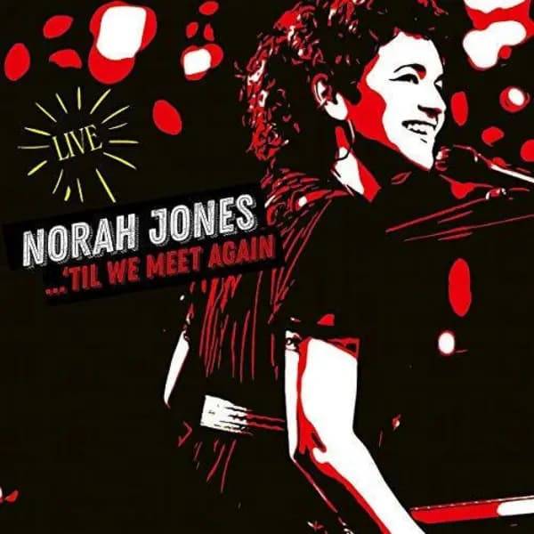 Norah Jones - 'Til We Meet Again CD