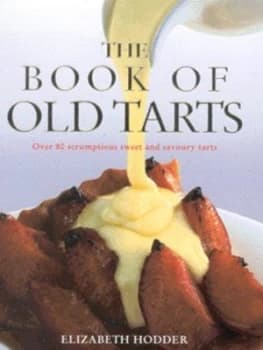 The Book of Old Tarts by Elizabeth Hodder Hardback