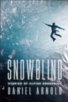 Snowblind by Daniel Arnold Book