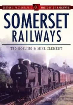 Somerset Railways Hardback