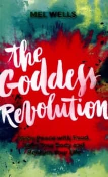 The Goddess Revolution by Mel Wells Paperback