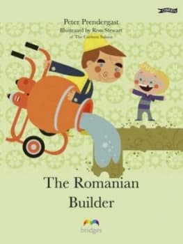 The Romanian builder by Peter Prendergast