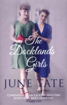 The Docklands Girls by June Tate Paperback