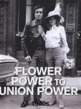 Flower Power to Union Power 1970s by Readers Digest Hardback